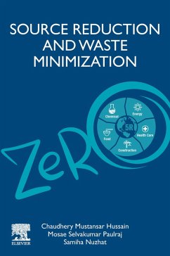 Source Reduction and Waste Minimization (eBook, ePUB) - Hussain, Chaudhery Mustansar; Paulraj, Mosae Selvakumar; Nuzhat, Samiha