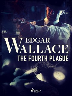 The Fourth Plague (eBook, ePUB) - Wallace, Edgar