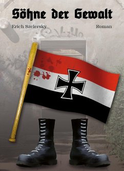 Söhne der Gewalt (eBook, ePUB) - Szelersky, Erich