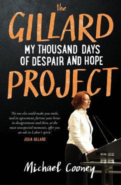 The Gillard Project (eBook, ePUB) - Cooney, Michael