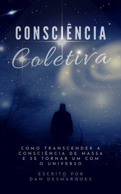 Consciência Coletiva (eBook, ePUB) - Desmarques, Dan