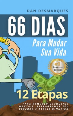 66 Dias Para Mudar Sua Vida (eBook, ePUB) - Desmarques, Dan