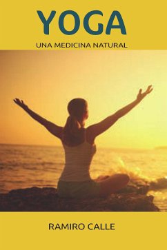 Yoga y Medicina Natural (eBook, PDF) - A. Calle, Ramiro