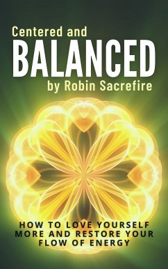 Centered and Balanced (eBook, ePUB) - Sacredfire, Robin