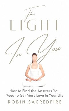 The Light in You (eBook, ePUB) - Sacredfire, Robin