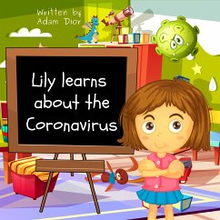 Lily Learns About the Coronavirus (eBook, ePUB) - Dior, Adam