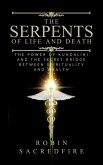 The Serpents of Life and Death (eBook, ePUB)