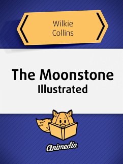 Cover The Moonstone (Illustrated) (eBook, ePUB)
