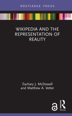 Wikipedia and the Representation of Reality (eBook, ePUB) - McDowell, Zachary J.; Vetter, Matthew A.