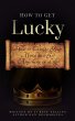 How to Get Lucky (eBook, ePUB) - Bild 1