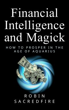 Financial Intelligence & Magick (eBook, ePUB) - Sacredfire, Robin