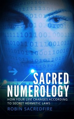 Sacred Numerology (eBook, ePUB) - Sacredfire, Robin