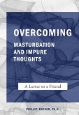 Overcoming Masturbation and Impure Thoughts (eBook, ePUB)