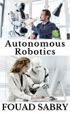 Autonomous Robotics (eBook, ePUB)