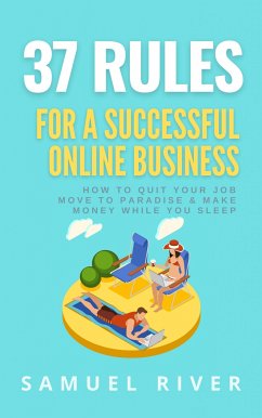 37 Rules for a Successful Online Business (eBook, ePUB) - River, Samuel