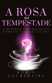 A Rosa na Tempestade (eBook, ePUB)