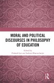 Moral and Political Discourses in Philosophy of Education (eBook, ePUB)