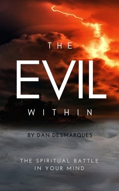 The Evil Within (eBook, ePUB) - Desmarques, Dan