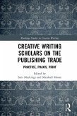 Creative Writing Scholars on the Publishing Trade (eBook, ePUB)