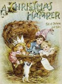 A Christmas Hamper. A Volume of Pictures and Stories for Little Folks (eBook, ePUB)