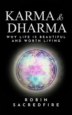 Karma and Dharma (eBook, ePUB) - Sacredfire, Robin