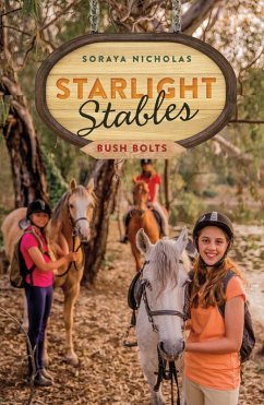 Cover Starlight Stables: Bush Bolts (Book 3) (eBook, ePUB)