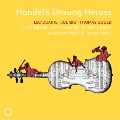 Handel'S Unsung Heroes - La Nuova Musica/Bates,David/Crowe,Lucy/+