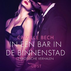 In een bar in de binnenstad – 5 erotische verhalen (MP3-Download) - Bech, Camille