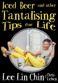 Iced Beer and Other Tantalising Tips for Life (eBook, ePUB) - Leben, Chris; Chin, Lee Lin