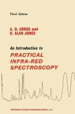 An Introduction to Practical Infra-red Spectroscopy (eBook, PDF) An Introduction to Practical Infra-red Spectroscopy (eBook, PDF)