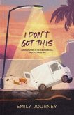 I Don't Got This (eBook, ePUB)