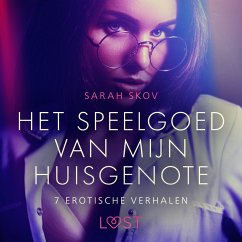 Het speelgoed van mijn huisgenote - 7 erotische verhalen (MP3-Download) - Skov, Sarah