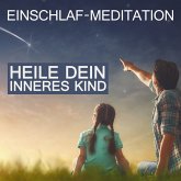 Heile dein inneres Kind (MP3-Download)