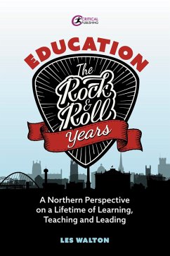 Education: The Rock and Roll Years (eBook, ePUB) - Walton, Les
