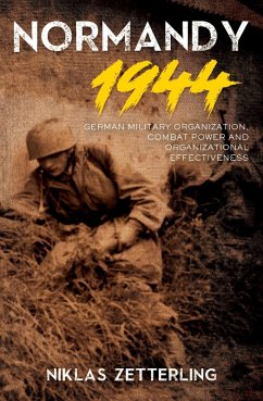 Normandy 1944 (eBook, ePUB) - Zetterling, Niklas