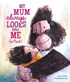 My Mum Always Looks After Me So Much (eBook, ePUB) My Mum Always Looks After Me So Much (eBook, ePUB)