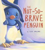 Not-So-Brave Penguin (eBook, ePUB) Not-So-Brave Penguin (eBook, ePUB)