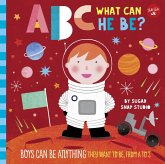 ABC for Me: ABC What Can He Be? (eBook, ePUB)