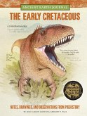 Ancient Earth Journal: The Early Cretaceous (eBook, ePUB)