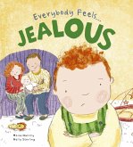 Everybody Feels Jealous (eBook, ePUB) Everybody Feels Jealous (eBook, ePUB)