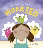 Everybody Feels Worried (eBook, ePUB) Everybody Feels Worried (eBook, ePUB)
