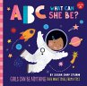 ABC for Me: ABC What Can She Be?... - Bild 1