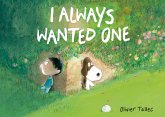I Always Wanted One (eBook, ePUB) I Always Wanted One (eBook, ePUB)