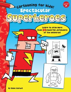 Spectacular Superheroes (eBook, ePUB) - Garbot, Dave