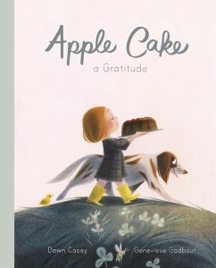 Apple Cake: A Gratitude (eBook, ePUB) - Casey, Dawn