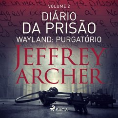 Diário da prisão, Volume 2 - Wayland: Purgatório (MP3-Download) - Archer, Jeffrey