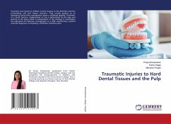 Traumatic Injuries to Hard Dental Tissues and the Pulp - Shivasharan, Pooja;Katge, Farhin;Poojari, Manohar