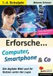 Erforsche ... Computer, Smartphone & Co - Bild 1