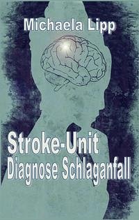 Stroke-Unit Diagnose Schlaganfall