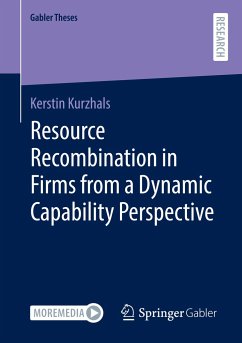 Resource Recombination in Firms from a Dynamic Capability Perspective - Kurzhals, Kerstin